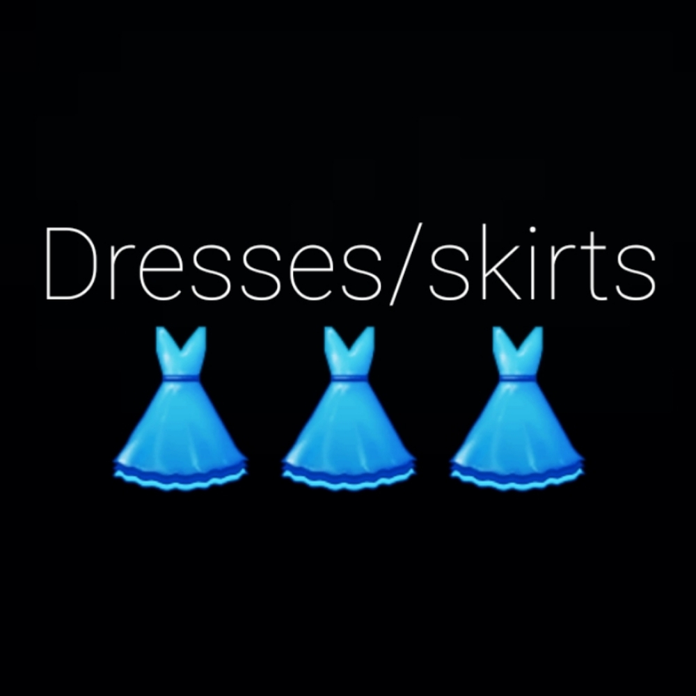 Dresses and skirts